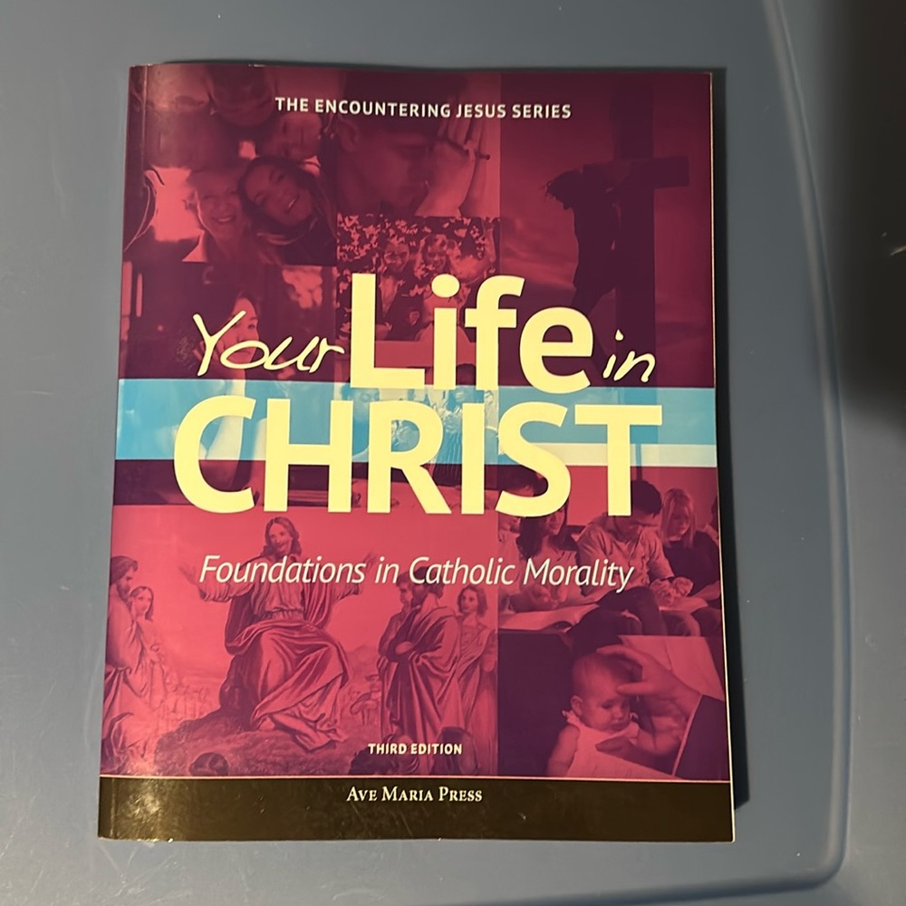 Your Life In Christ: Foundations of Catholic Morality brand new